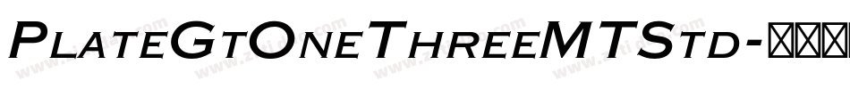PlateGtOneThreeMTStd字体转换