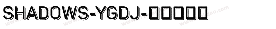 Shadows-YGdj字体转换