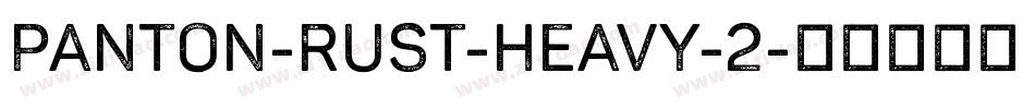 Panton-Rust-Heavy-2字体转换