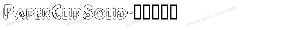 PaperClipSolid字体转换