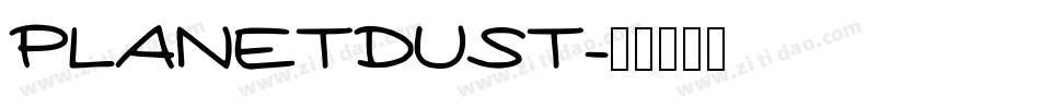 PLANETDUST字体转换