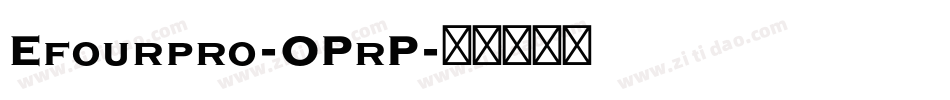 Efourpro-OPrP字体转换