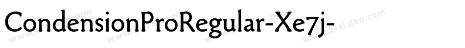 CondensionProRegular-Xe7j字体转换