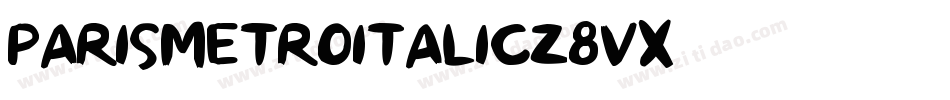 ParismetroItalic-z8VX字体转换