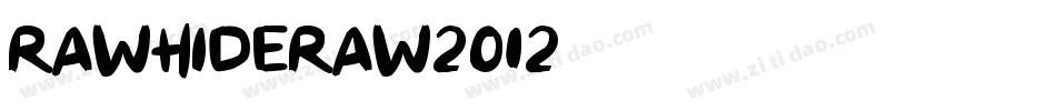 RAWHIDE-RAW-2012字体转换