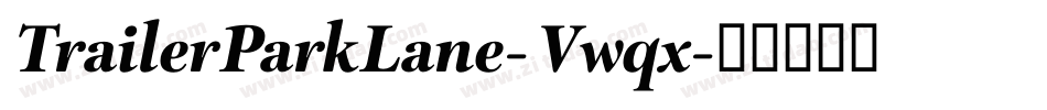 TrailerParkLane-Vwqx字体转换