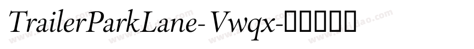 TrailerParkLane-Vwqx字体转换