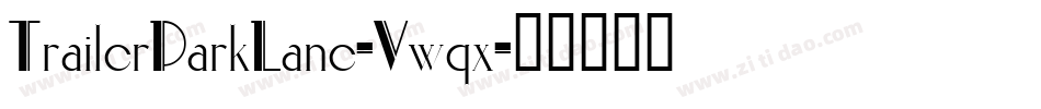 TrailerParkLane-Vwqx字体转换