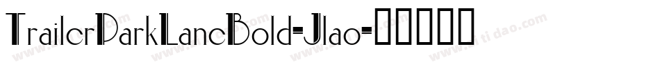 TrailerParkLaneBold-Jlao字体转换