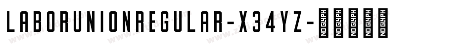 LaborUnionRegular-X34yZ字体转换 LaborUnionRegular-X34yZ字体转换