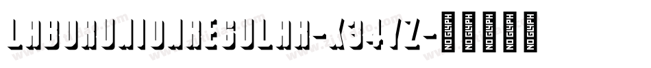 LaborUnionRegular-X34yZ字体转换 LaborUnionRegular-X34yZ字体转换