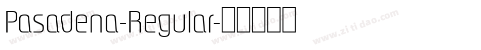 Pasadena-Regular字体转换