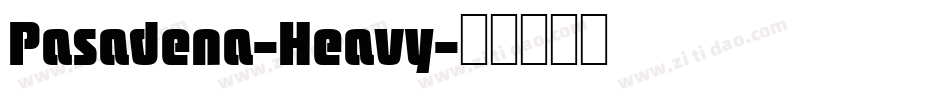 Pasadena-Heavy字体转换