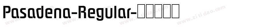 Pasadena-Regular字体转换