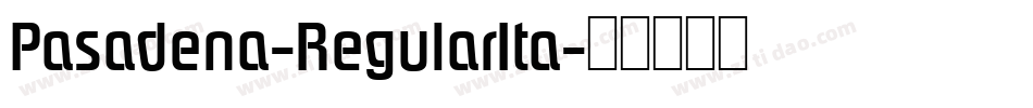 Pasadena-RegularIta字体转换