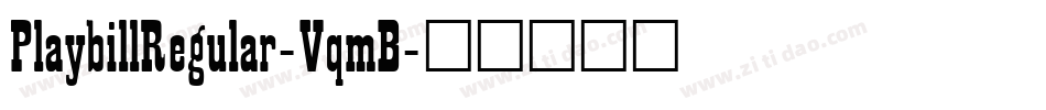 PlaybillRegular-VqmB字体转换