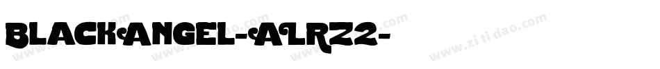 BlackAngel-ALRz2字体转换 BlackAngel-ALRz2字体转换