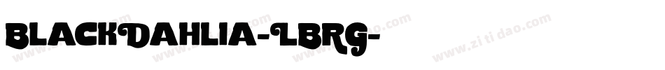 BlackDahlia-LBRG字体转换 BlackDahlia-LBRG字体转换