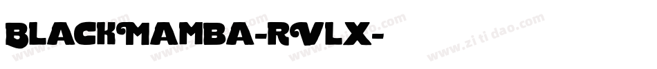 BlackMamba-rVlx字体转换 BlackMamba-rVlx字体转换