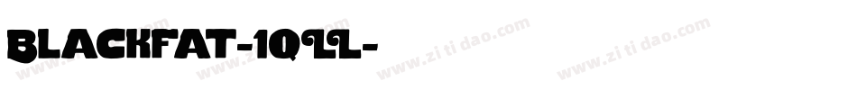 Blackfat-1qLL字体转换