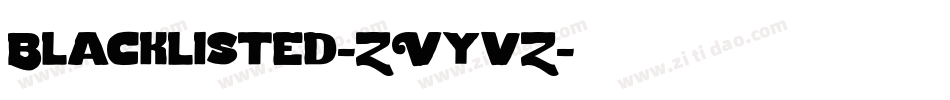 Blacklisted-ZVyvZ字体转换