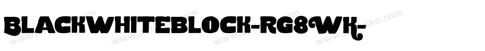 Blackwhiteblock-rg8WK字体转换