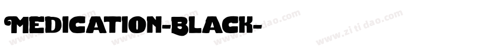 Medication-Black字体转换