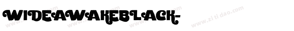 WIDEAWAKEBLACK字体转换