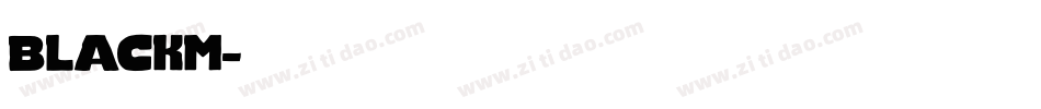 blackm字体转换