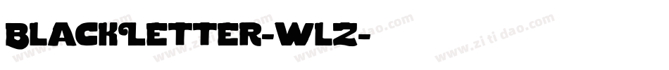 BlackLetter-wlz字体转换 BlackLetter-wlz字体转换