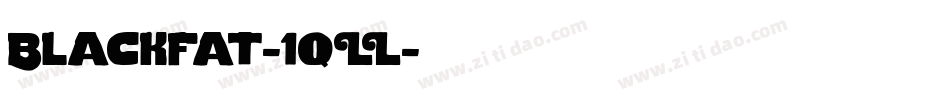 Blackfat-1qLL字体转换