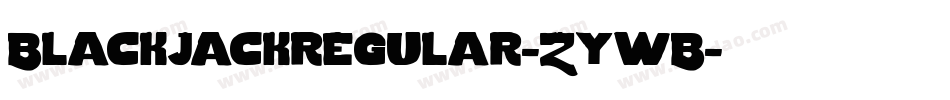 Blackjackregular-ZywB字体转换