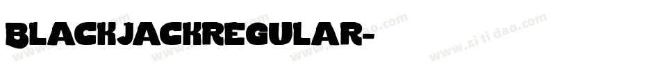 Blackjackregular字体转换