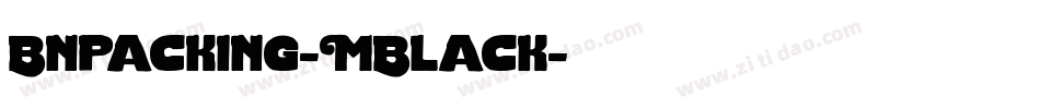 Bnpacking-MBlack字体转换
