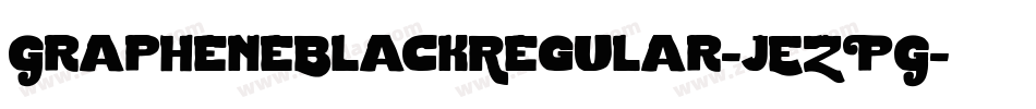 GrapheneBlackRegular-jEZPG字体转换