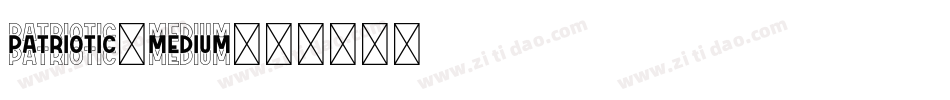 Patriotic-Medium字体转换