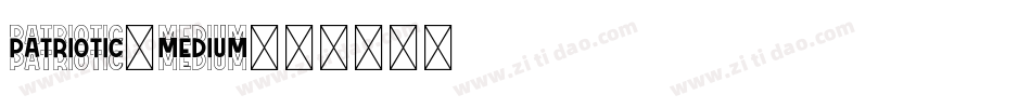 Patriotic-Medium字体转换