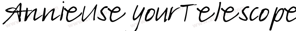 AnnieUseYourTelescope-Regular字体转换