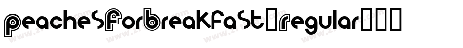 PeachesForBreakfast-Regular-2字体转换