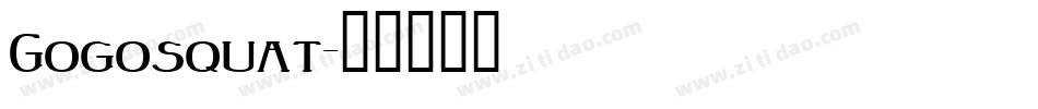 Gogosquat字体转换