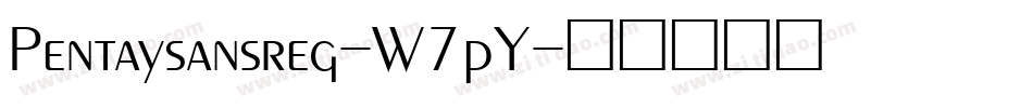 Pentaysansreg-W7pY字体转换