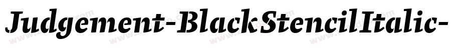 Judgement-BlackStencilItalic字体转换