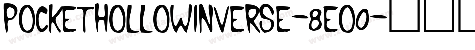 PocketHollowInverse-8Eo0字体转换