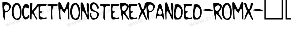 PocketMonsterExpanded-roMx字体转换 PocketMonsterExpanded-roMx字体转换