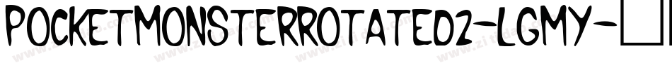 PocketMonsterRotated2-LgMy字体转换