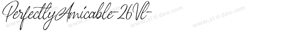 PerfectlyAmicable-26Vl字体转换 PerfectlyAmicable-26Vl字体转换