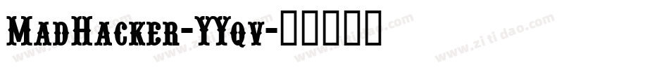 MadHacker-YYqv字体转换