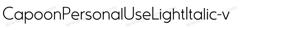 CapoonPersonalUseLightItalic-vLOA字体转换