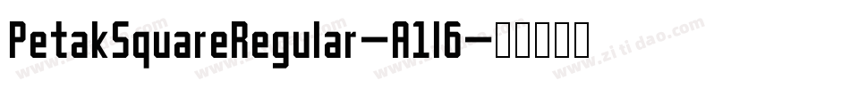 PetakSquareRegular-A1l6字体转换 PetakSquareRegular-A1l6字体转换