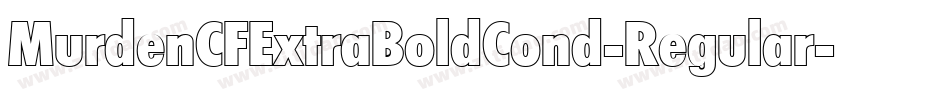 MurdenCFExtraBoldCond-Regular字体转换
